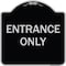 Signmission Designer Series Sign-Entrance Only, Black & Silver Heavy-Gauge Aluminum, 18" x 18", BS-1818-9847 A-DES-BS-1818-9847 - alternate 1